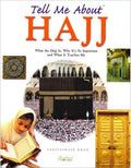 Tell Me About Hajj